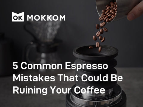 5 Common Espresso Mistakes That Could Be Ruining Your Coffee