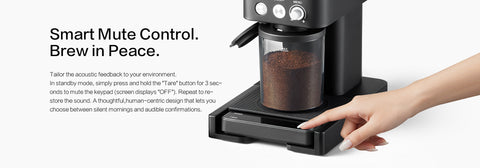 Smart Mute Control. 
Brew in Peace.
Tailor the acoustic feedback to your environment. In standby mode, simply press and hold the "Tare" button for 3 seconds to mute the keypad (screen displays "OFF"). Repeat to restore the sound. A thoughtful, human-centric design that lets you choose between silent mornings and audible confirmations.

