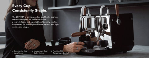Every Cup,Consistently Stable.
The DR7102A is an independent dual boiler espressomachine designed for stable extraction,powerful steam, and repeatable cafe-quality results.Engineered for both high-end home baristas and lightcommercial setups.
Vane Pump
 Commercial Rotary
 Independent DualBoiler System
 Precision PIDTemperature
Control