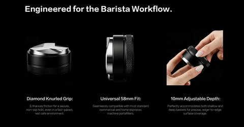Engineered for the Barista Workflow.Universal 58mm Fit: Seamlessly compatible with most standard commercial and home espresso machine portafilters.
Diamond Knurled Grip: Enhances friction for a secure, non-slip hold, even in a fast-paced, wet cafe environment.
10mm Adjustable Depth: Perfectly accommodates both shallow and deep baskets for precise, edge-to-edge surface coverage.
